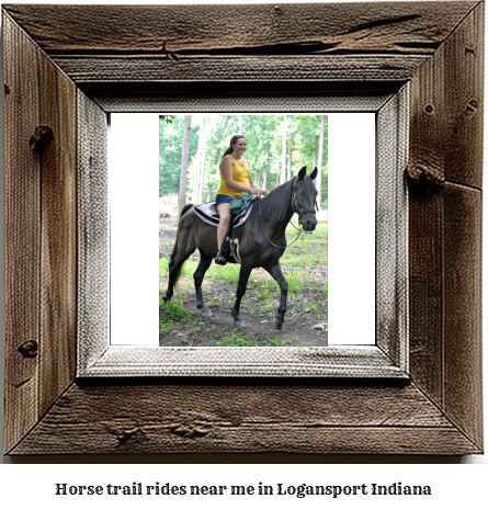 horse trail rides near me in Logansport, Indiana